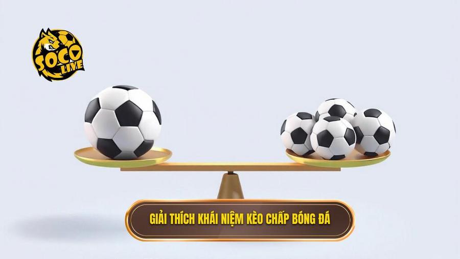 Kèo chấp là gì? Hướng dẫn chi tiết cách đọc và soi kèo cho người mới 1 Khái niệm cơ bản: Kèo chấp là gì?