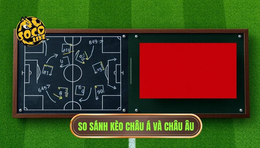 So sánh kèo bóng đá châu Á và châu Âu: Phân tích chi tiết cho người mới 1 So sánh kèo Châu Á và Châu Âu
